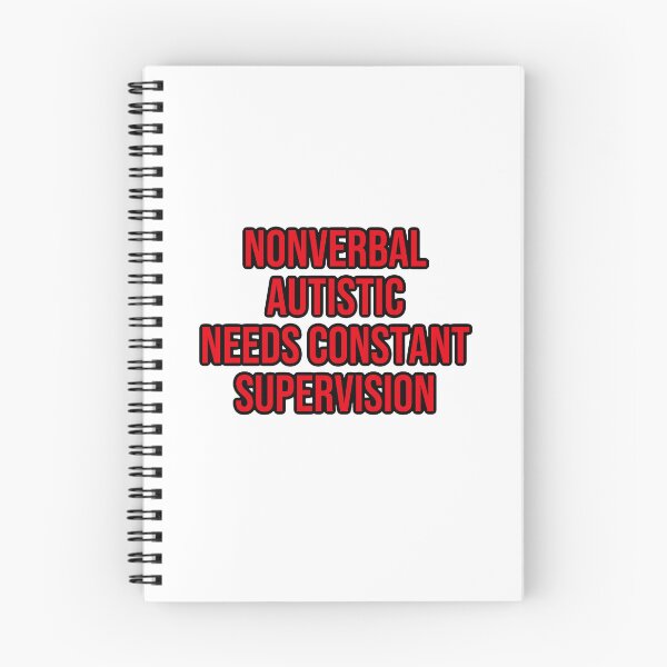 Item preview, Nonverbal autistic needs constant supervision designed and sold by shaybosh.