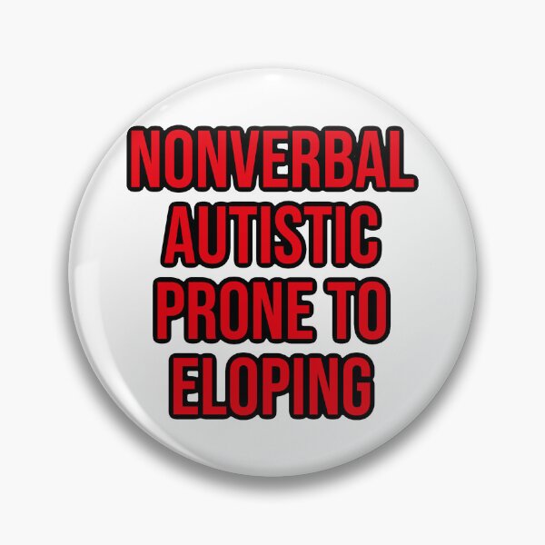 Item preview, Nonverbal autistic prone to eloping designed and sold by shaybosh.