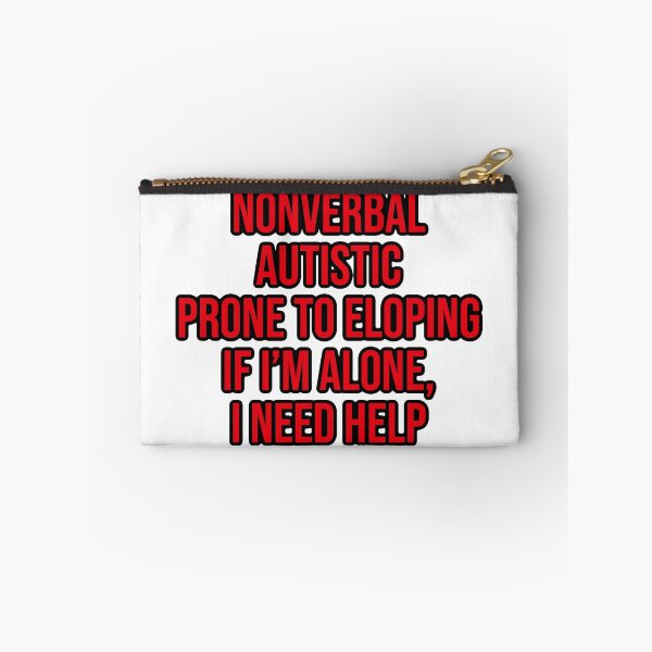 Item preview, Nonverbal autistic prone to eloping need help designed and sold by shaybosh.