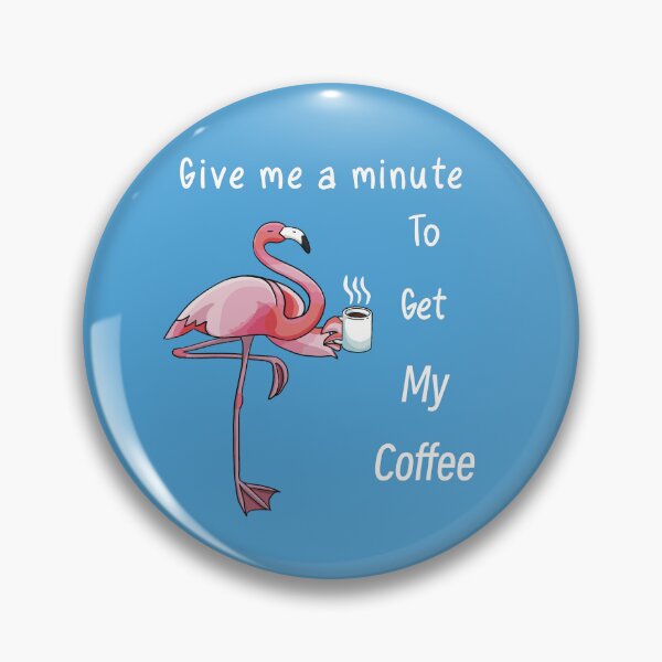 Item preview, Flamingo Coffee (white text) designed and sold by Can-See-Zee.