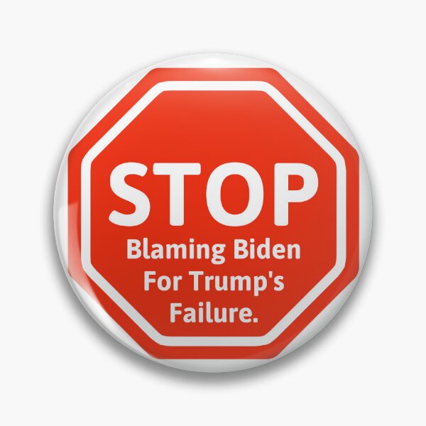 Item preview, Stop blaming Biden for Trump’s failure. designed and sold by Rachel the Artist .