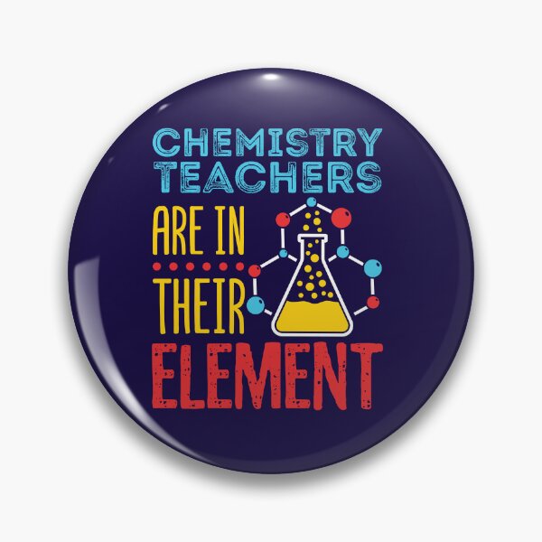 Item preview, Chemistry Teachers Are In Their Element designed and sold by jaygo.