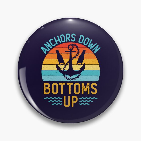 Item preview, Anchors Down Bottoms Up Funny Boating Drinking designed and sold by jaygo.