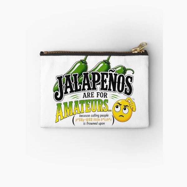 Item preview, Jalapenos Are For Amateurs [Explicit Version] designed and sold by Jessie Slamwhorella.