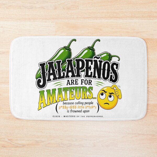 Item preview, Jalapenos Are For Amateurs [Explicit Version] designed and sold by Jessie Slamwhorella.