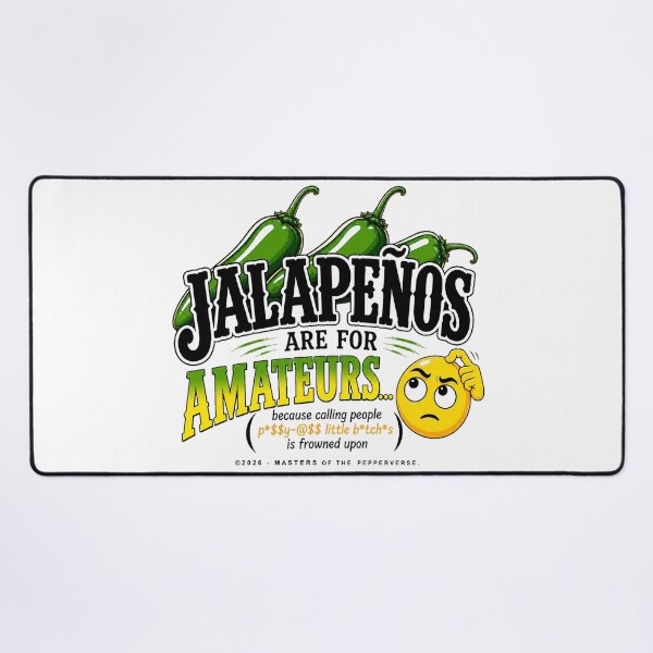 Item preview, Jalapenos Are For Amateurs [Explicit Version] designed and sold by Jessie Slamwhorella.