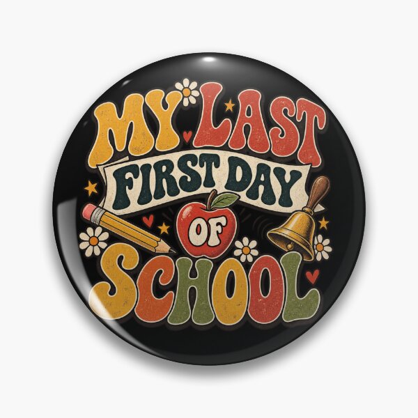 Item preview, My Last First Day of School designed and sold by HiPatti.