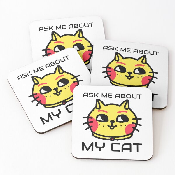 Item preview, ASK ME ABOUT MY CAT designed and sold by JamiesLocker.