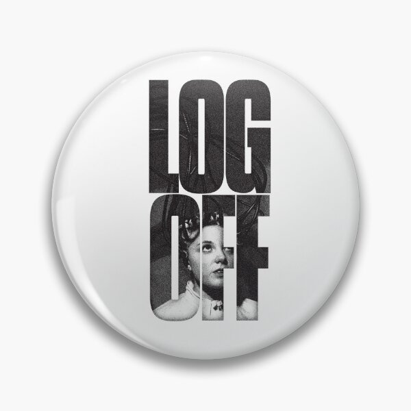Item preview, LOG OFF designed and sold by pass-the-amyl.