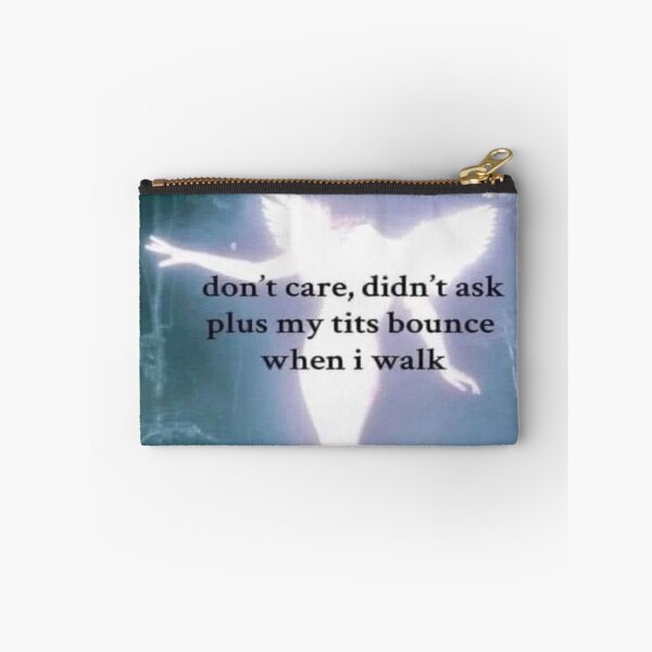 Item preview, Don't care, didn't ask designed and sold by EllieKohlbeck55.