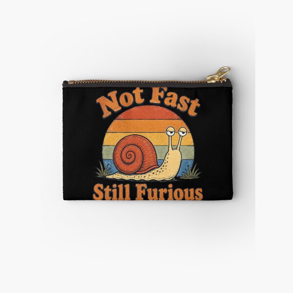 Item preview, Not Fast Still Furious Snail Pace Angry Sarcastic Humor designed and sold by Jikkermanccini.