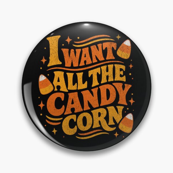 Item preview, I Want All the Candy Corn designed and sold by SpEnMa-Holidays.