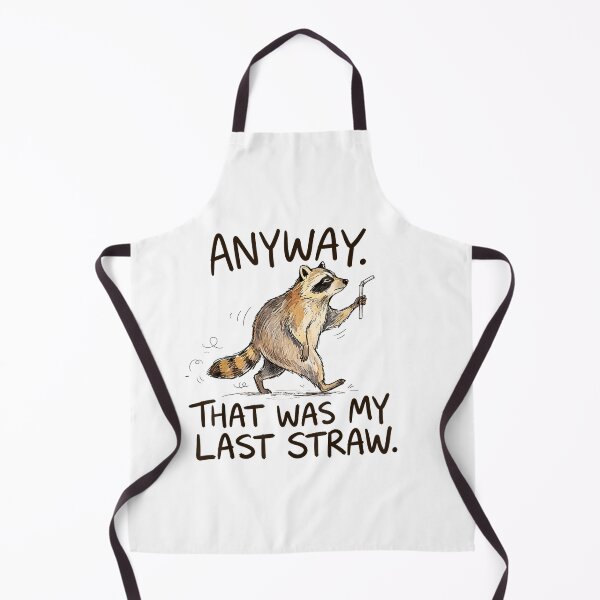 Item preview, Anyway that was My Last Straw Funny Raccoon Humor designed and sold by LASTIQUE-dd.