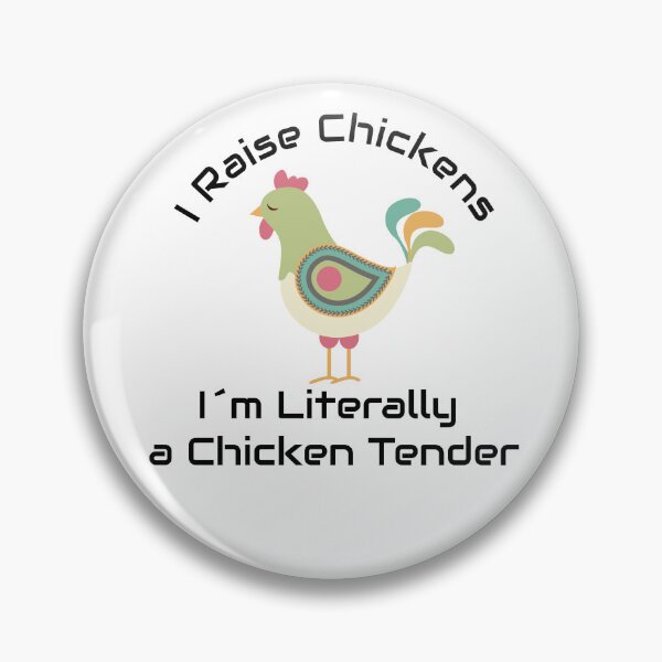 Item preview, I Raise Chickens Im Literally a Chicken Tender, Funny Chicken,  Chicken Owner designed and sold by aponwao.