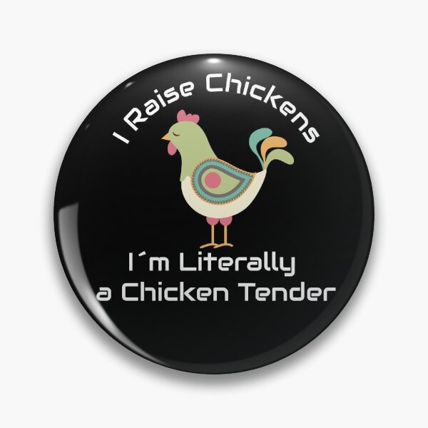 Item preview, I Raise Chickens Im Literally a Chicken Tender, Funny Chicken,  Chicken Owner designed and sold by aponwao.