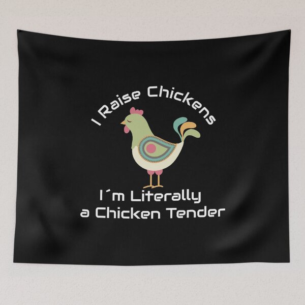 Item preview, I Raise Chickens Im Literally a Chicken Tender, Funny Chicken,  Chicken Owner designed and sold by aponwao.