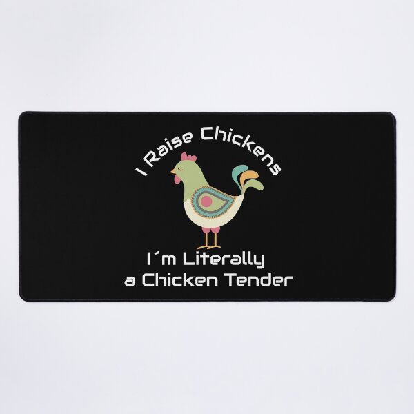 Item preview, I Raise Chickens Im Literally a Chicken Tender, Funny Chicken, Chicken Owner designed and sold by aponwao.