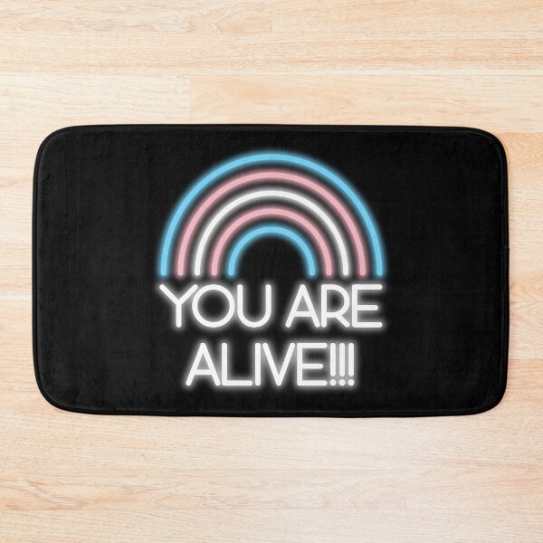 Item preview, you are alive (trans lives matter) designed and sold by remerasnerdas.