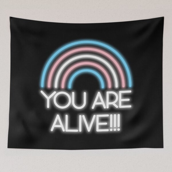 Item preview, you are alive (trans lives matter) designed and sold by remerasnerdas.