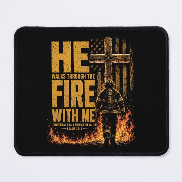 Item preview, He Walks Through The Fire with Me Psalm 23 4 Firefighter designed and sold by KodiakMillyy.