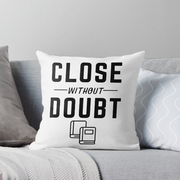 Item preview, Close Without Doubt T-Shirt | CPA Month End Closing Accounting Design designed and sold by FCA SIR MERCH .