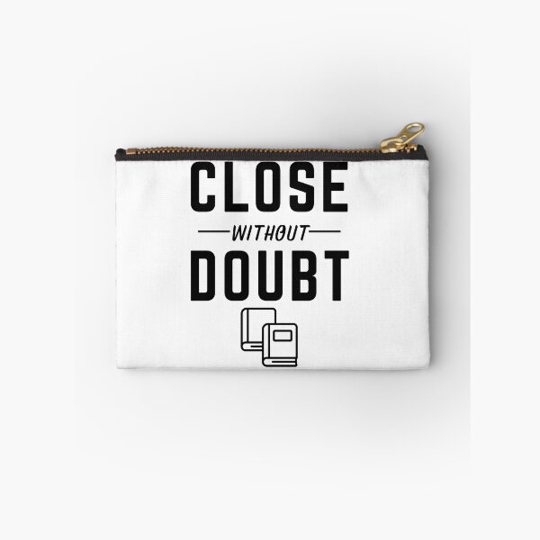 Item preview, Close Without Doubt T-Shirt | CPA Month End Closing Accounting Design designed and sold by FCA SIR MERCH .