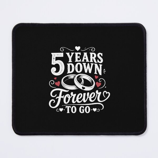 Item preview, 5 Years Down Forever To Go 5th Wedding Anniversary Gift for Couples Men Women designed and sold by Mozaic Clothes.