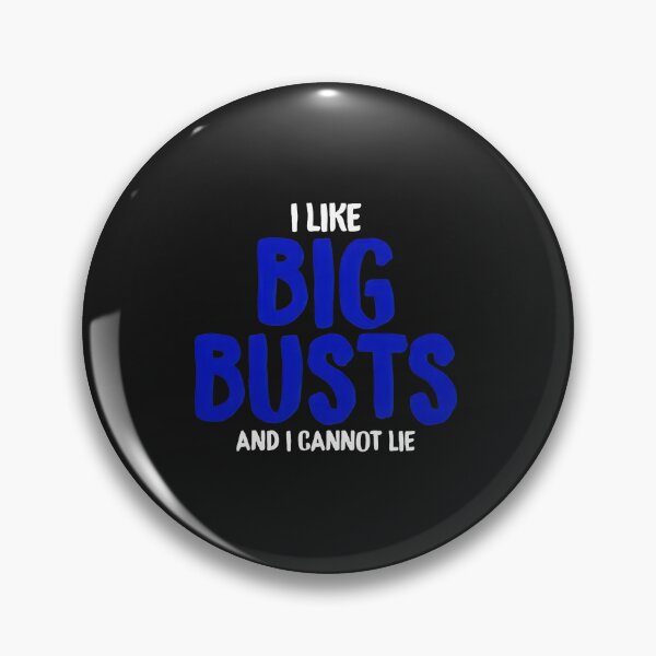 Item preview, I Like Big Busts And I Cannot Lie Funny Statement designed and sold by cwdwfrkeh.