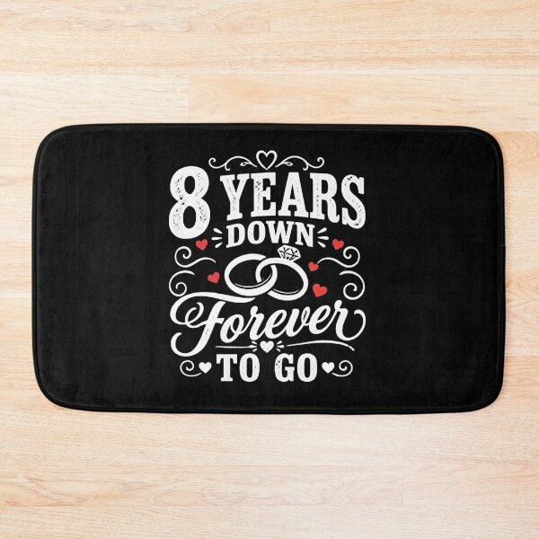 Item preview, 8 Years Down Forever To Go 8th Wedding Anniversary Gift for Couples Men Women designed and sold by Mozaic Clothes.
