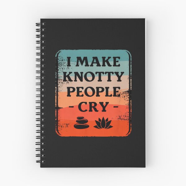 Item preview, I Make Knotty People Cry - Massage Therapist Humor designed and sold by cwdwfrkeh.