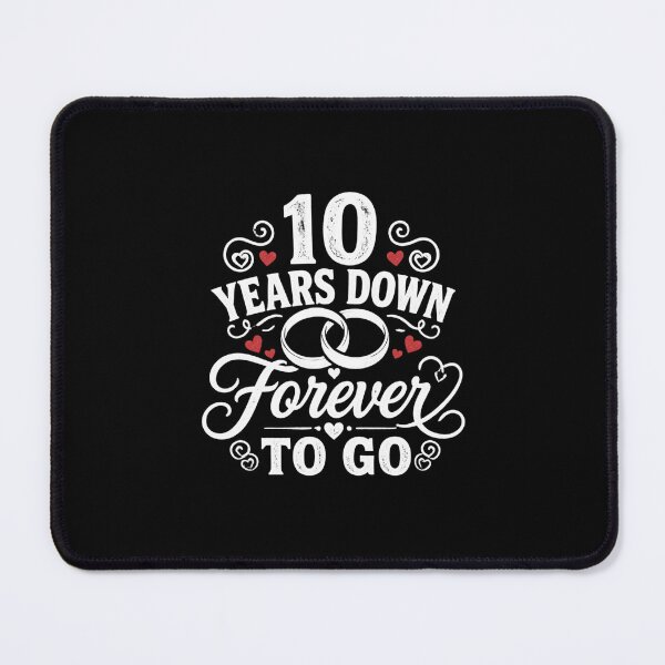 Item preview, 10 Years Down Forever To Go 10th Wedding Anniversary Gift for Couples Men Women designed and sold by Mozaic Clothes.