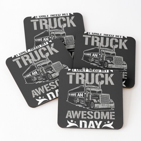 Item preview, I Only Need My Truck To Have An Awesome Day Graphic designed and sold by cwdwfrkeh.