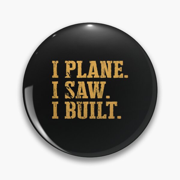 Item preview, I Plane I Saw I Built Woodworking Craftsman designed and sold by buqrpzqhr.