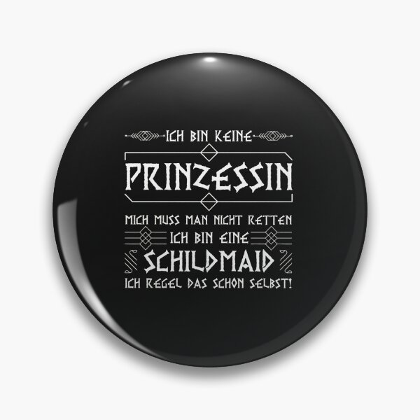 Item preview, Ich Bin Keine Prinzessin Schildmaid German Text Design designed and sold by cwdwfrkeh.