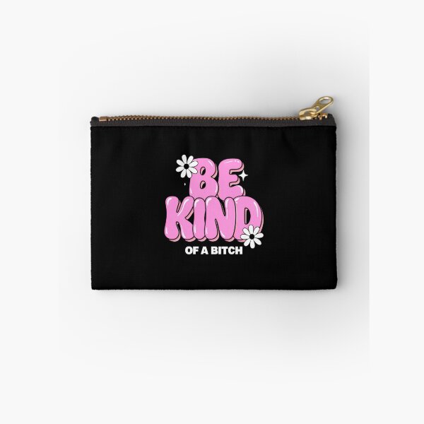 Item preview, Be Kind, of a Bitch Cool Design For Girlies designed and sold by magiquecreations.