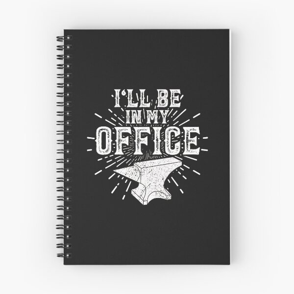 Item preview, I'll Be In My Office Anvil Metalworker Humor designed and sold by cwdwfrkeh.