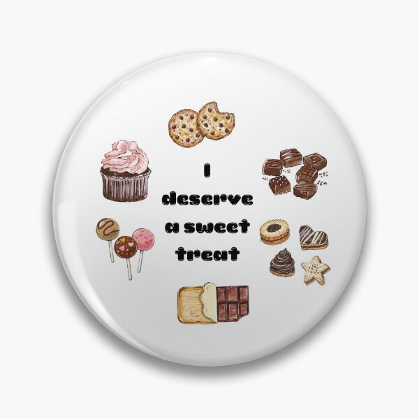 Item preview, I deserve a sweet treat designed and sold by b-keys.