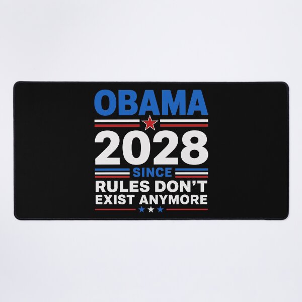 Item preview, Obama 2028 Since Rules Don't Matter Anymore designed and sold by Eh Plus Designs.
