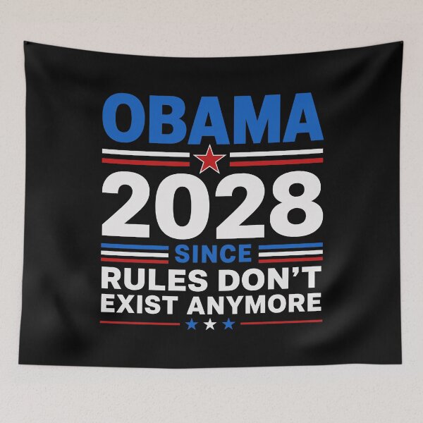 Item preview, Obama 2028 Since Rules Don't Matter Anymore designed and sold by Eh Plus Designs.