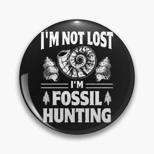 Item preview, I'm Not Lost I'm Fossil Hunting Ammonite Design designed and sold by ps0rxgpn.