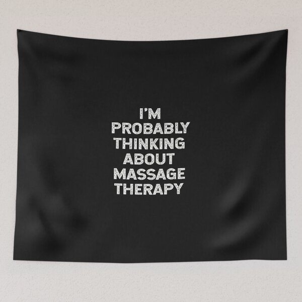 Item preview, I'M PROBABLY THINKING ABOUT MASSAGE THERAPY Text Design designed and sold by ps0rxgpn.