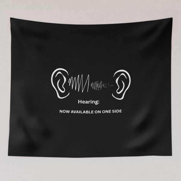 Item preview, Hearing: Now Available on One Side designed and sold by Life on One Side.