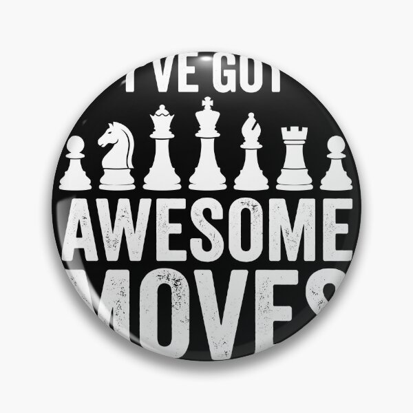 Item preview, I've Got Awesome Moves Chess Player Strategy Game designed and sold by Doodleoub.