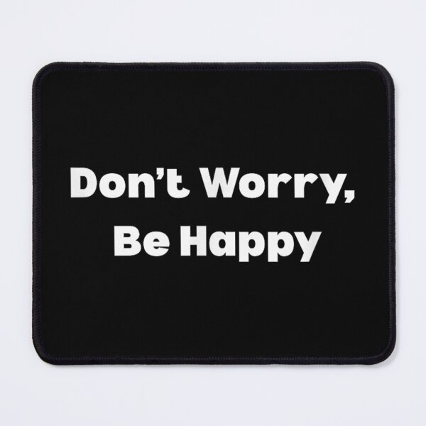 Item preview, Dont Worry Be Happy Funny designed and sold by Foxintheloart.