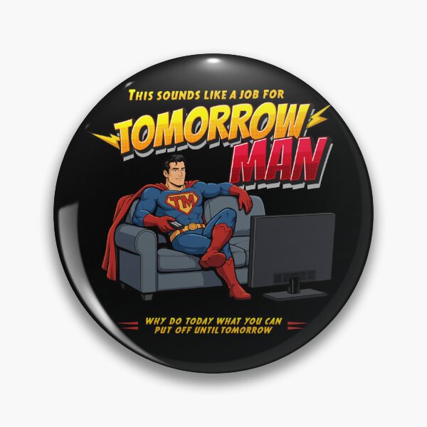 Item preview, Do it Tomorrow – Funny lazy Superhero procrastinator humor designed and sold by messy-nessie.