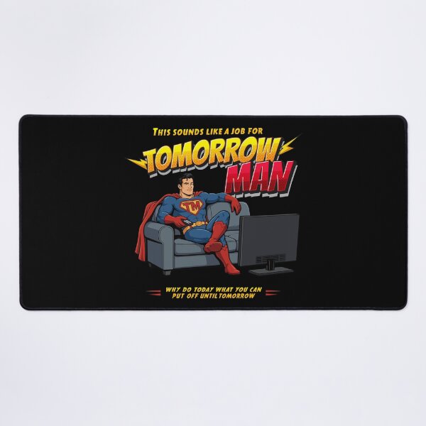 Item preview, Do it Tomorrow – Funny lazy Superhero procrastinator humor designed and sold by messy-nessie.