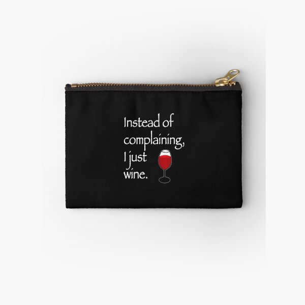Item preview, Instead of Complaining, I Just Wine Graphic designed and sold by txoykgiwz.
