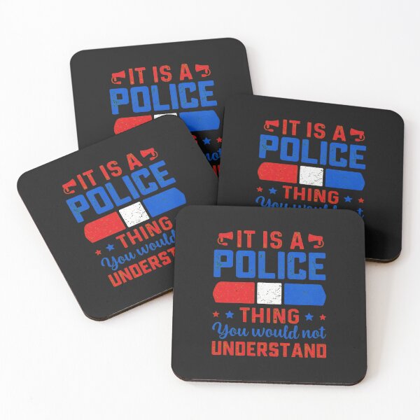 Item preview, It is a Police Thing You Would Not Understand designed and sold by ps0rxgpn.