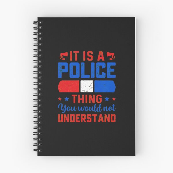 Item preview, It is a Police Thing You Would Not Understand designed and sold by ps0rxgpn.