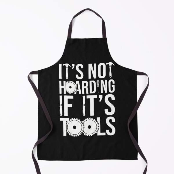 Item preview, It's Not Hoarding If It's Tools Woodworking Hobbyist designed and sold by txoykgiwz.